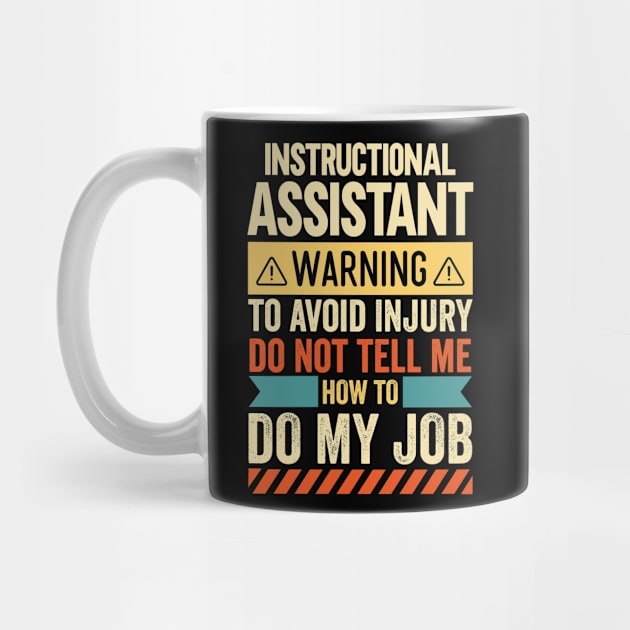 Instructional Assistant Warning by Stay Weird